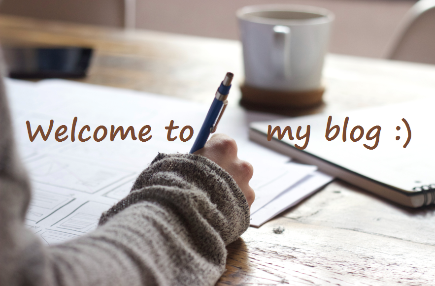 Warm welcome to my blog :)